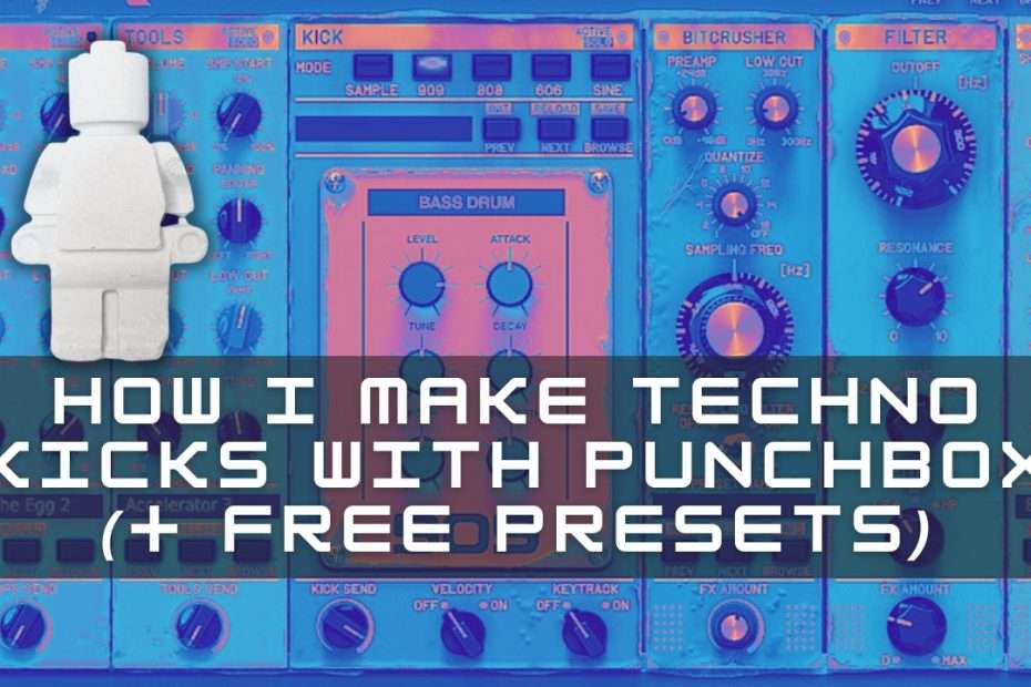 How I Make Techno Kicks With Punchbox