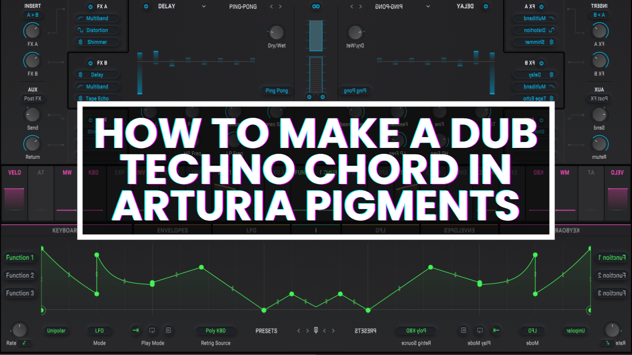 How To Make a Dub Techno Chord in Arturia Pigments - Youtube